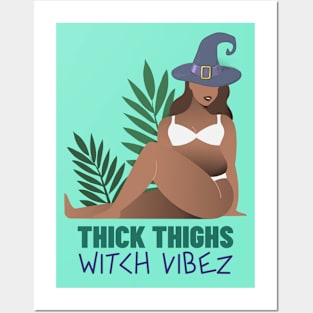 Thick Thighs Witch Vibez Posters and Art